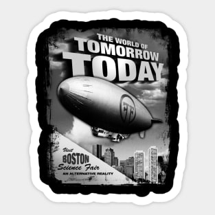 The World of Tomorrow Today! Sticker